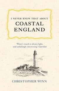 Abbildung von: I Never Knew That About Coastal England - Ebury Digital