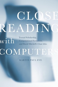Enlarge image Cover: Close Reading with Computers - Stanford University Press