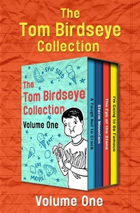 Enlarge image Cover: The Tom Birdseye Collection Volume One - Open Road Media Teen & Tween