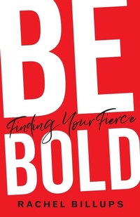 Enlarge image Cover: Be Bold - Abingdon Press