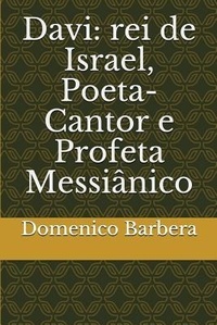 Abbildung von: Davi: Rei de Israel, Poeta-Cantor E Profeta Messiânico - Independently Published
