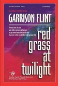 Cover: Red Grass at Twilight - Independently Published