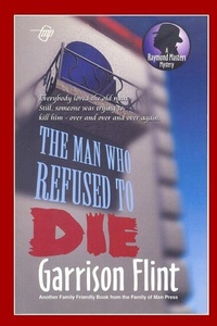 Enlarge image Cover: Case of the Man who Refused to Die - Raymond Masters Detective