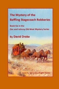 Cover: The Baffling Stagecoach Robberies - Doc and Johnny's Old West Myst
