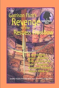 Enlarge image Cover: Case of the Restless Crossbow - Raymond Masters Mystery