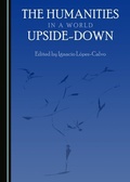 Cover: Humanities in a World Upside-Down - Cambridge Scholars Publishing