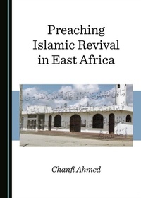 Abbildung von: Preaching Islamic Revival in East Africa - Cambridge Scholars Publishing