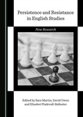 Cover: Persistence and Resistance in English Studies - Cambridge Scholars Publishing