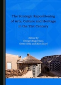 Cover: Strategic Repositioning of Arts, Culture and Heritage in the 21st Century - Cambridge Scholars Publishing
