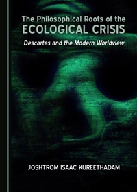 Abbildung von: Philosophical Roots of the Ecological Crisis - Cambridge Scholars Publishing