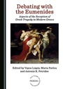 Cover: Debating with the Eumenides - Cambridge Scholars Publishing