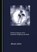 Cover: Folkloric Aspects of the Romanian Imaginary and Myth - Cambridge Scholars Publishing