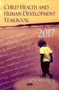 Cover: Child Health and Human Development Yearbook 2017 - Nova Science Publishers