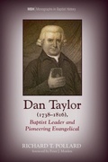 Cover: Dan Taylor (1738-1816), Baptist Leader and Pioneering Evangelical - Wipf & Stock Publishers