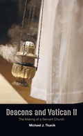 Cover: Deacons and Vatican II - Wipf & Stock Publishers