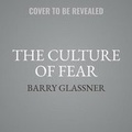 Cover: The Culture of Fear Lib/E - Basic Books
