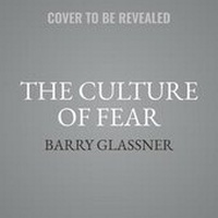 Enlarge image Cover: The Culture of Fear Lib/E - Basic Books