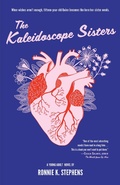 Cover: The Kaleidoscope Sisters - Kaylie Jones Books