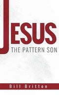 Cover: Jesus the Pattern Son - Egen Co. LLC