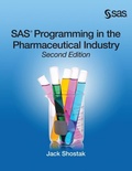 Cover: SAS Programming in the Pharmaceutical Industry, Second Edition - SAS Institute