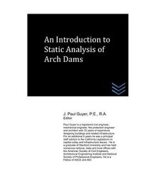 Enlarge image Cover: An Introduction to Static Analysis of Arch Dams - Dams and Hydroelectric Power P