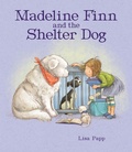 Cover: Madeline Finn and the Shelter Dog - Peachtree Publishers