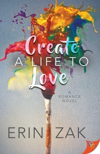 Enlarge image Cover: Create a Life to Love - Bold Strokes Books