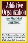 Cover: The Addictive Organization - HarperCollins