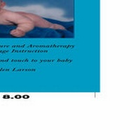 Abbildung von: The Little Baby Massage Book - Complete with Acupressure and Aromatherapy to Give the Gift of Love and Touch to Your Baby - Friends Publishing, Inc.