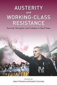 Enlarge image Cover: Austerity and Working-Class Resistance - Rowman & Littlefield International