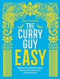 Cover: The Curry Guy Easy - QUADRILLE PUBLISHING