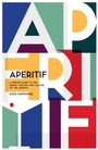 Cover: Aperitif - QUADRILLE PUBLISHING
