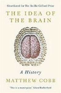 Enlarge image Cover: The Idea of the Brain - Profile Books Ltd
