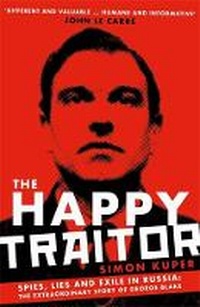 Enlarge image Cover: The Happy Traitor - Profile Books Ltd