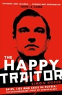 Cover: The Happy Traitor - Profile Books Ltd