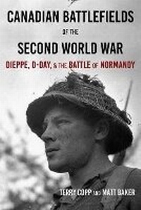Enlarge image Cover: Canadian Battlefields of the Second World War - Laurier Centre for Military, Strategic and Disarmament Studies