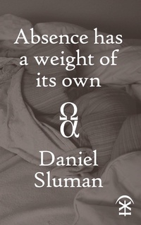 Enlarge image Cover: Absence Has a Weight of Its Own - Nine Arches Press