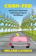 Cover: Corn-Fed - THOUGHT CATALOG BOOKS