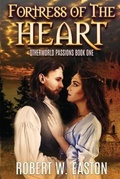 Cover: Fortress of the Heart: Otherworld Passions Book One - Otherworld Passions