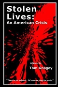 Cover: Stolen Lives: an American Crisis - Independently Published