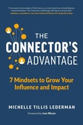 Cover: The Connector's Advantage - Page Two Books, Inc.