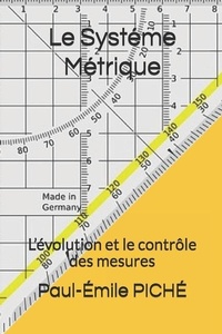 Abbildung von: Le Systéme Métrique: L'évolution et le contrôle des mesures - Independently Published