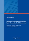 Cover: Langfristige Kraftwerkseinsatzplanung hydro-thermischer Produktionssysteme - Kovac, Dr. Verlag