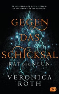 Abbildung von: Rat der Neun - Gegen das Schicksal - cbj