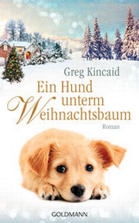 Abbildung von: Ein Hund unterm Weihnachtsbaum - Goldmann