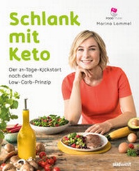 Abbildung von: Schlank mit Keto: Der 21-Tage-Kickstart nach dem Low-Carb-Prinzip - Südwest Verlag