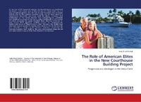 Abbildung von: The Role of American Elites in the New Courthouse Building Project - LAP Lambert Academic Publishing