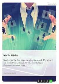 Abbildung von: Systemische Managementsystematik (SyMsyt) - GRIN Verlag