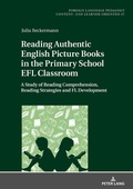 Cover: Reading Authentic English Picture Books in the Primary School EFL Classroom - Peter Lang Verlag