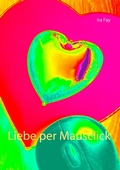 Cover: Liebe per Mausclick - Books on Demand